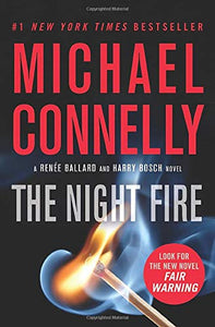 The Night Fire (A Ren¿e Ballard and Harry Bosch Novel (22))