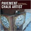 Pavement Chalk Artist: The Three-Dimensional Drawings of Julian Beever