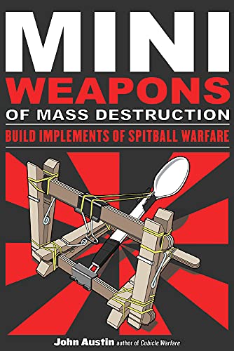 Mini Weapons of Mass Destruction: Build Implements of Spitball Warfare (1)