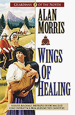 Wings of Healing (Guardians of the North, #5)