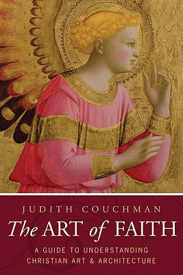 The Art of Faith: A Guide to Understanding Christian Images