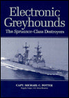 Electronic Greyhounds: The Spruance-Class Destroyers