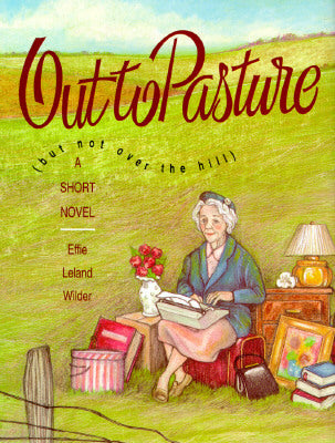 Out to Pasture: But Not over the Hill