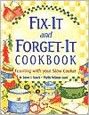 Fix-It and Forget-It Cookbook: Feasting with Your Slow Cooker