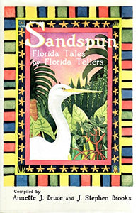 Sandspun: Florida Tales by Florida Tellers