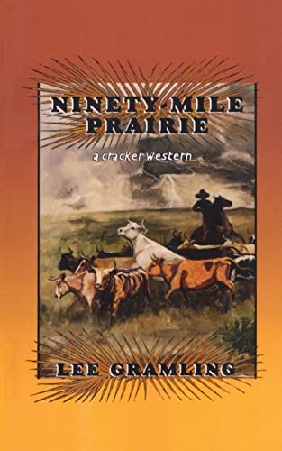 Ninety-Mile Prairie: A Cracker Western