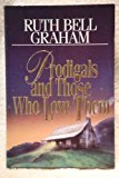 Prodigals And Those Who Love Them