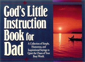 God's Little Instruction Book for Dad