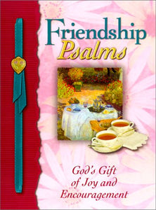 Friendship Psalms: God's Gift of Joy and Encouragement