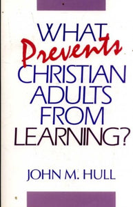 What Prevents Christian Adults from Learning?