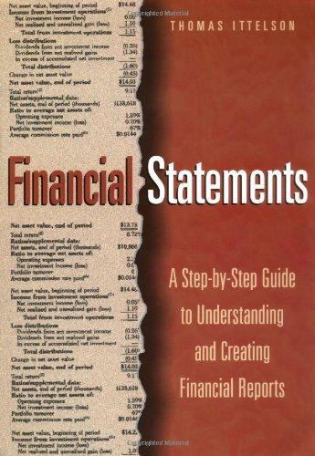 Financial Statements: A Step-by-step Guide To Understanding And Creating Financial Reports