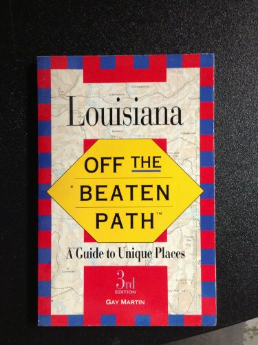 Off the Beaten Path 96 Louisiana