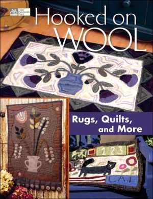 Hooked on Wool: Rugs, Quilts, and More