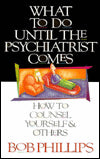 What to Do Until the Psychiatrist Comes