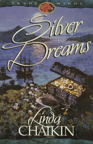 Silver Dreams (Trade Winds, Book 2)