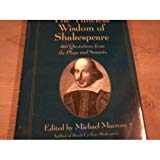 The Timeless Wisdom of Shakespeare (365 Quotations from the Plays and Sonnets)