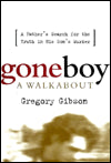 Gone Boy: A Walkabout