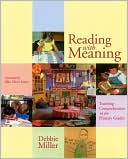 Reading with Meaning: Teaching Comprehension in the Primary Grades