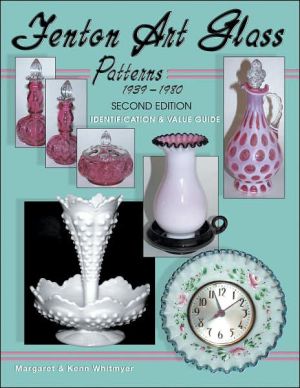 Fenton Art Glass Patterns 1939-1980, 2nd Edition, Identification & Value Guide