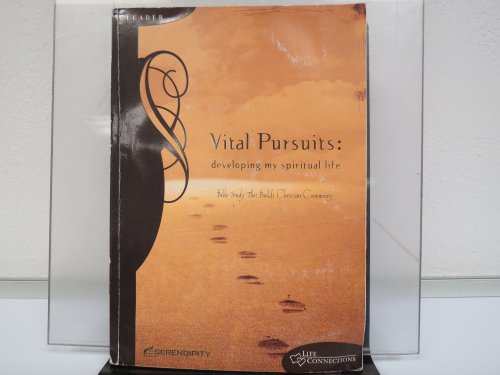 Vital Pursuits: Developing My Spiritual Life Leader Book