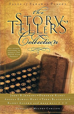 The Storytellers' Collection: Tales of Faraway Places