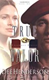 True Valor (Uncommon Heroes, Book 2)