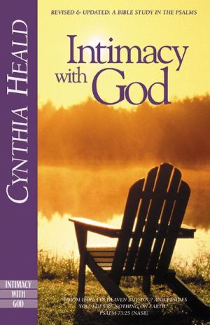 Intimacy with God: Revised and Expanded: A Bible Study in the Psalms