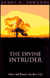 The Divine Intruder: When God Breaks Into Your Life