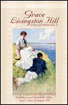 Grace Livingston Hill Collection No. 2: Because of Stephen / Lone Point / The Story of a Whim / An Interrupted Night