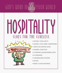 Hospitality Clues for the Clueless: God's Word in Your World