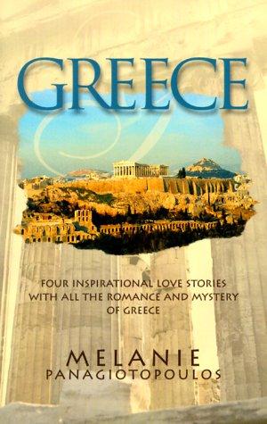 Greece: Odyssey of Love/Race of Love/Fortress of Love/Christmas Baby (Inspirational Romance Collection)