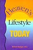 Heaven's Lifestyle Today : Your Health in the Context of Revelation 14