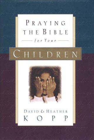 Praying the Bible for Your Children