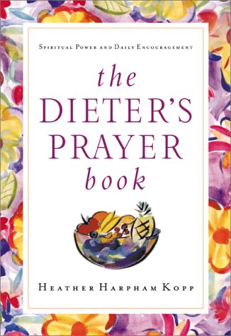 The Dieter's Prayer Book