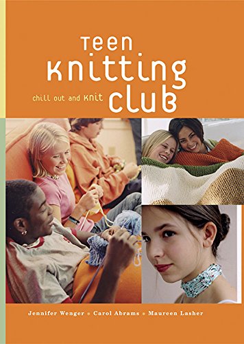 Teen Knitting Club: Chill Out and Knit