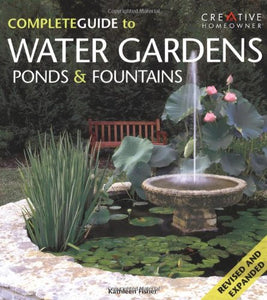 The Complete Guide to Water Gardens, Ponds & Fountains (English and English Edition)