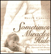 Sometimes Miracles Hide