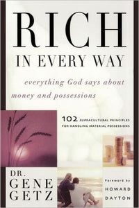 Rich in Every Way: Everything God says about money and posessions