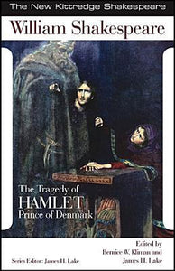 SHAKESPEARE: The Tragedy of Hamlet (New Kitteredge Shakespeare Series)
