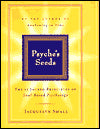 Psyche's Seeds: The 12 Sacred Principles of Soul-Based Psychology