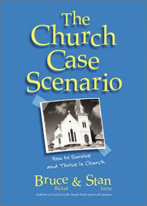 The Church Case Scenario: How to Survive and Thrive in Church