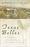 Texas Belles: One More Chance/Courtin' Patience/Susannah's Secret/The Sheriff and the Outlaw (Heartsong Novella Collection)