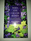 When God Calls Me Blessed: Devotional Thoughts for Women from the Beattitudes