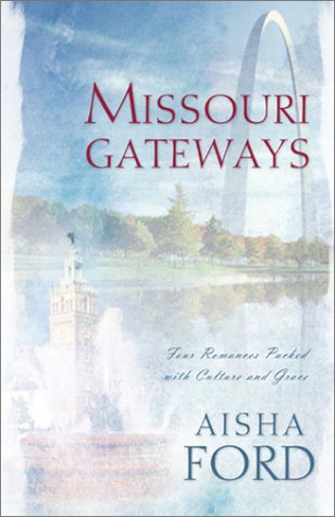 Missouri Gateways: Whole in One/Pride and Pumpernickel/The Wife Degree/Stacy's Wedding (Inspirational Romance Collection)