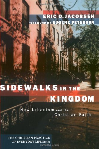 Sidewalks in the Kingdom (The Christian Practice of Everyday Life)