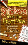 Snickers from the Front Pew: Confessions from Two Preacher's Kids