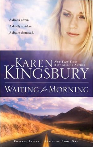 WAITING FOR MORNING Forever Faithful Book 1