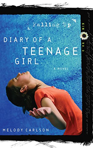 Falling Up (Diary of a Teenage Girl: Kim, Book 3)