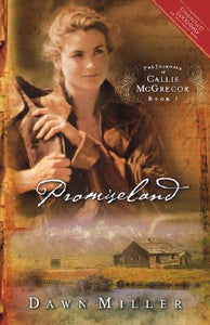 Promiseland: The Journal of Callie McGregor series, Book 1 (Journals of Callie McGregor)