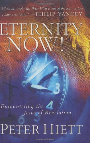 Eternity Now! Encountering the Jesus of Revelation